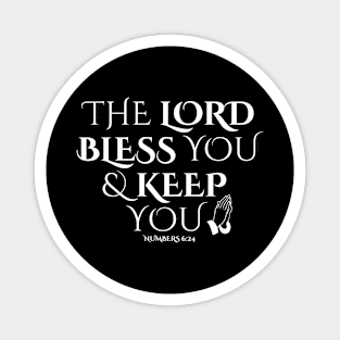 THE LORD BLESS YOU & KEEP YOU Magnet